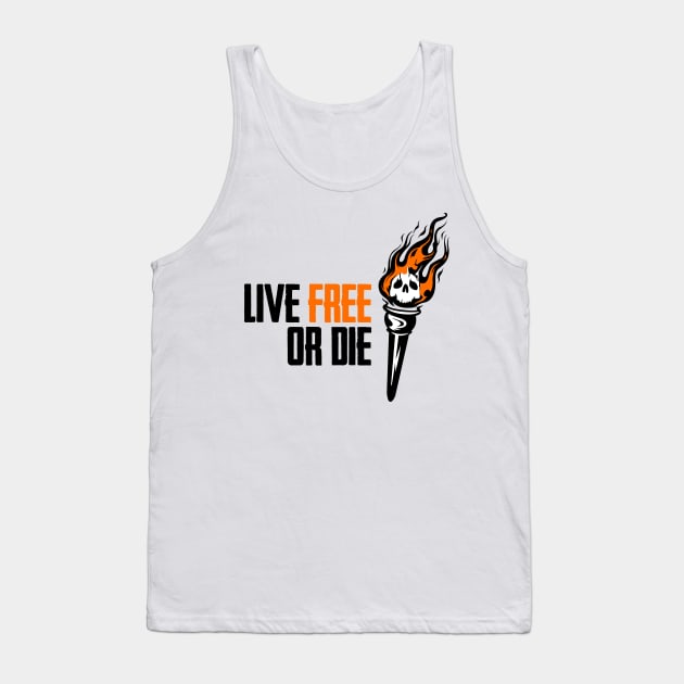 Live Free or Die Tank Top by LiberTeeShirts